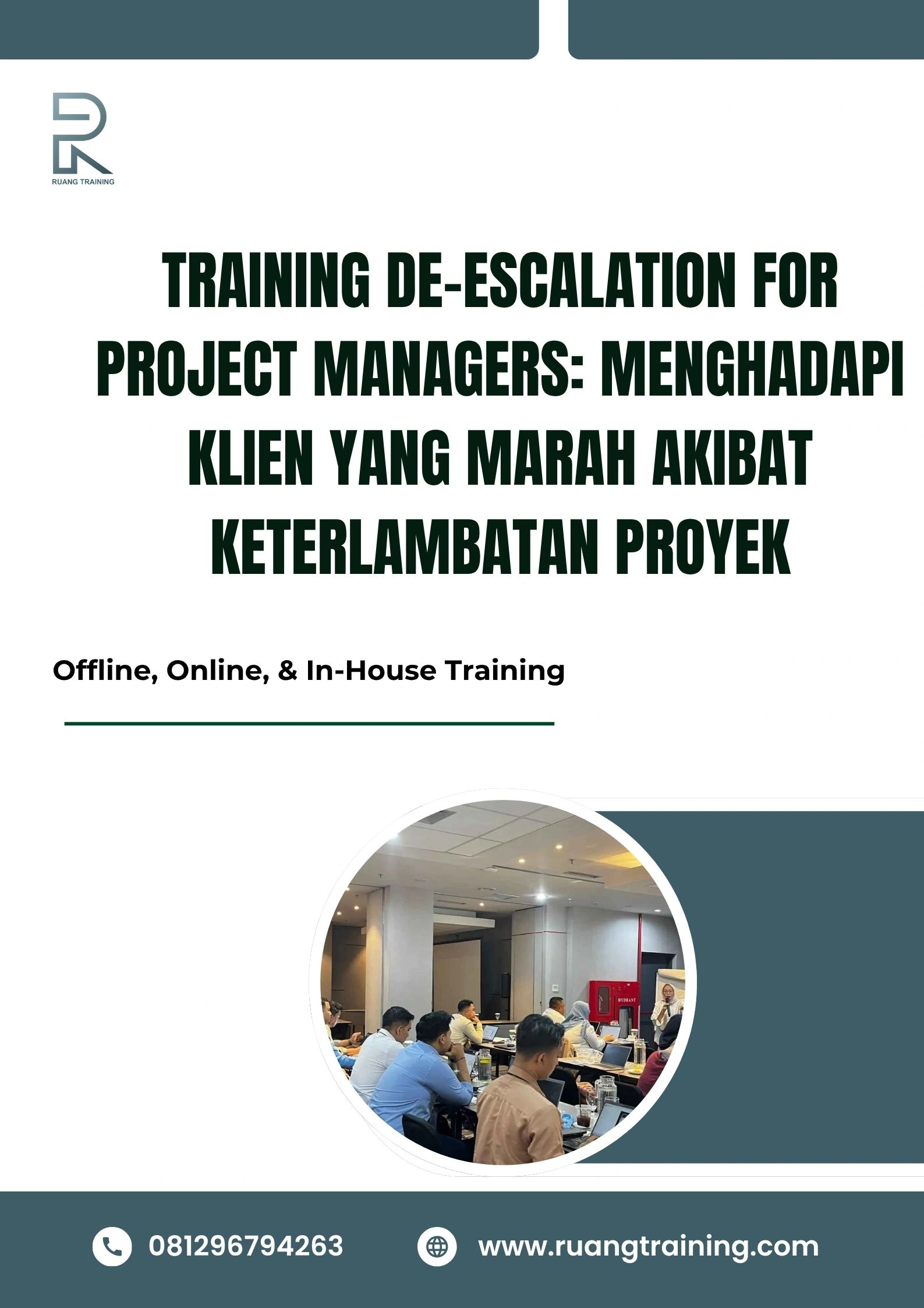 pelatihan DE-ESCALATION FOR PROJECT MANAGERS MENGHADAPI KLIEN YANG MARAH AKIBAT KETERLAMBATAN PROYEK di bali