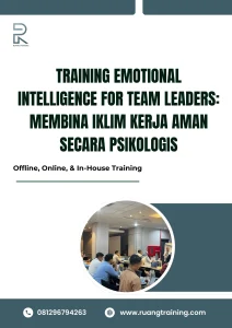 pelatihan EMOTIONAL INTELLIGENCE FOR TEAM LEADERS MEMBINA IKLIM KERJA AMAN SECARA PSIKOLOGIS di bali