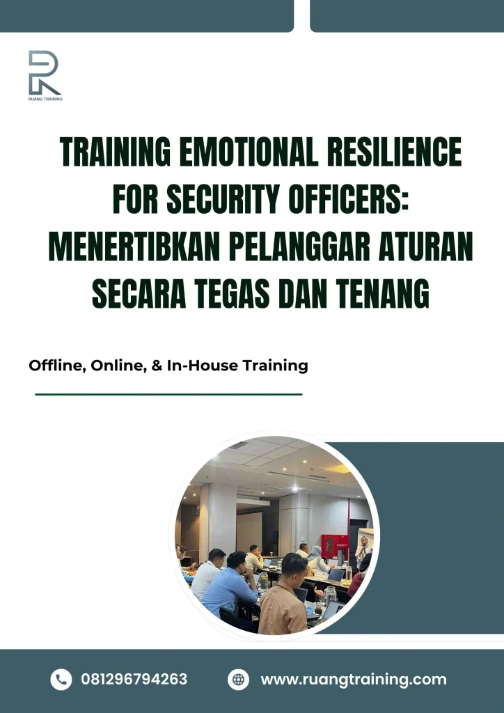 pelatihan EMOTIONAL RESILIENCE FOR SECURITY OFFICERS MENERTIBKAN PELANGGAR ATURAN SECARA TEGAS DAN TENANG di bali