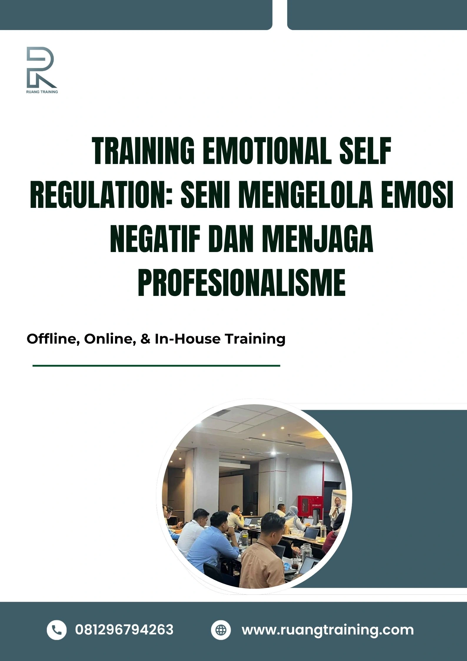 pelatihan EMOTIONAL SELF REGULATION SENI MENGELOLA EMOSI NEGATIF DAN MENJAGA PROFESIONALISME di bali