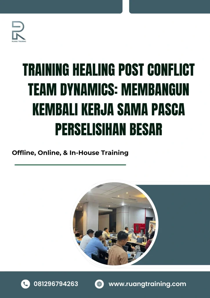 pelatihan HEALING POST CONFLICT TEAM DYNAMICS MEMBANGUN KEMBALI KERJA SAMA PASCA PERSELISIHAN BESAR di bali