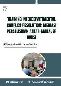 pelatihan INTERDEPARTMENTAL CONFLICT RESOLUTION MEDIASI PERSELISIHAN ANTAR-MANAJER DIVISI di bali