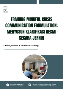 pelatihan MINDFUL CRISIS COMMUNICATION FORMULATION MENYUSUN KLARIFIKASI RESMI SECARA JERNIH di bali
