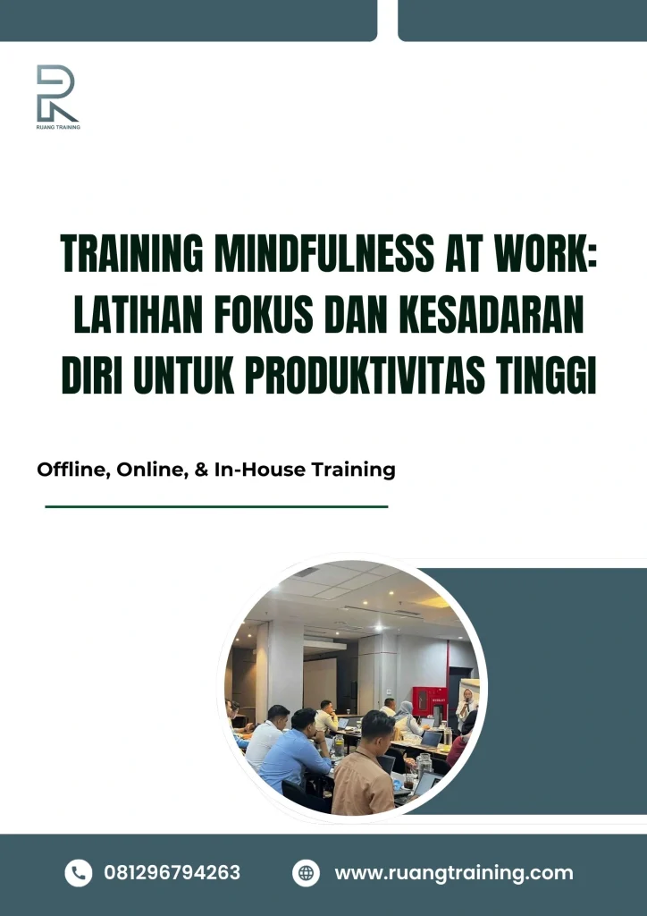 pelatihan MINDFULNESS AT WORK LATIHAN FOKUS DAN KESADARAN DIRI UNTUK PRODUKTIVITAS TINGGI di bali