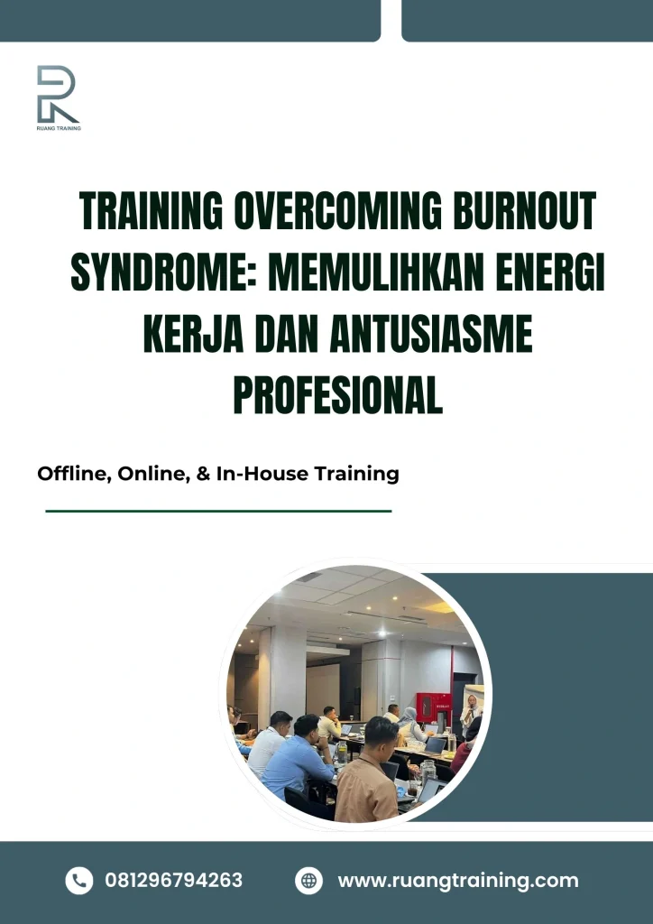 pelatihan OVERCOMING BURNOUT SYNDROME MEMULIHKAN ENERGI KERJA DAN ANTUSIASME PROFESIONAL di bali