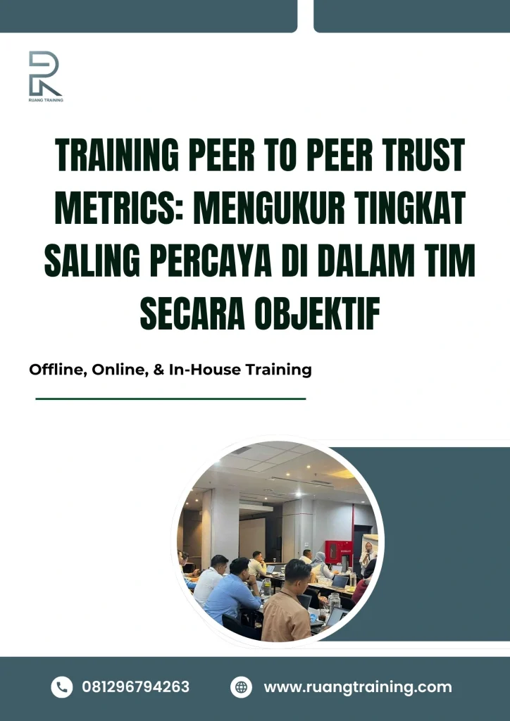 pelatihan PEER TO PEER TRUST METRICS MENGUKUR TINGKAT SALING PERCAYA DI DALAM TIM SECARA OBJEKTIF di bali
