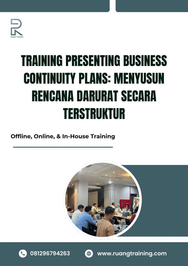 pelatihan PRESENTING BUSINESS CONTINUITY PLANS MENYUSUN RENCANA DARURAT SECARA TERSTRUKTUR di bali