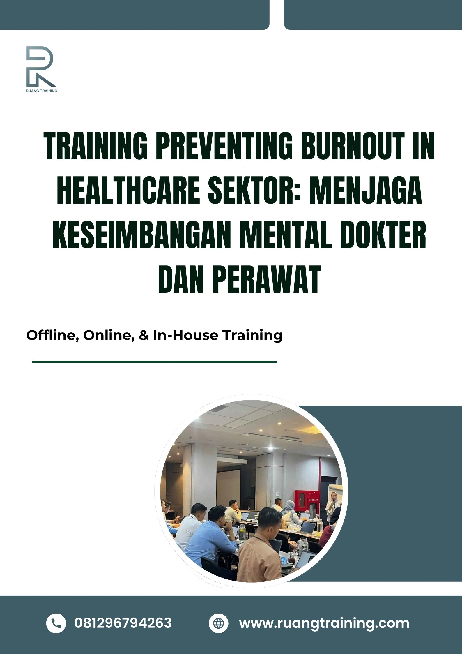 pelatihan PREVENTING BURNOUT IN HEALTHCARE SEKTOR MENJAGA KESEIMBANGAN MENTAL DOKTER DAN PERAWAT di bali