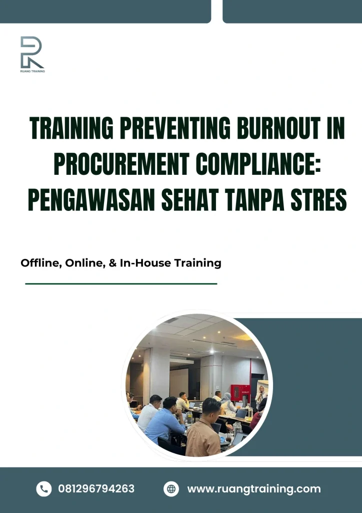 pelatihan PREVENTING BURNOUT IN PROCUREMENT COMPLIANCE PENGAWASAN SEHAT TANPA STRES di bali