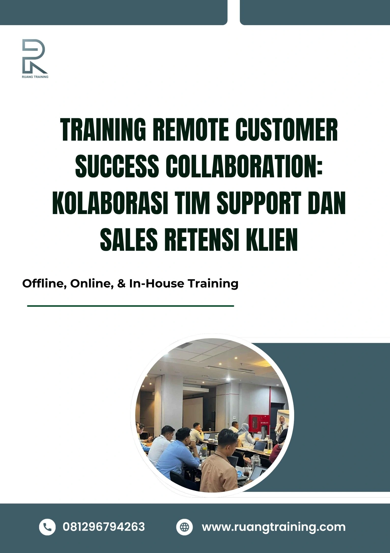 pelatihan REMOTE CUSTOMER SUCCESS COLLABORATION KOLABORASI TIM SUPPORT DAN SALES RETENSI KLIEN di bali