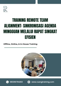 pelatihan REMOTE TEAM ALIGNMENT SINKRONISASI AGENDA MINGGUAN MELALUI RAPAT SINGKAT EFISIEN di bali