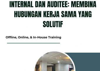 TRAINING SINERGI TIM AUDIT INTERNAL DAN AUDITEE
