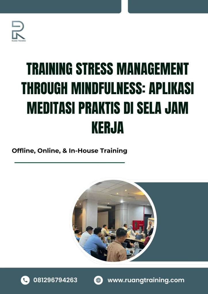 pelatihan STRESS MANAGEMENT THROUGH MINDFULNESS APLIKASI MEDITASI PRAKTIS DI SELA JAM KERJA di bali