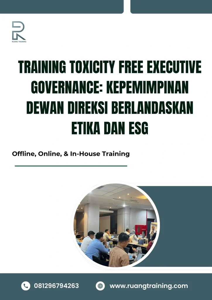 pelatihan TOXICITY FREE EXECUTIVE GOVERNANCE KEPEMIMPINAN DEWAN DIREKSI BERLANDASKAN ETIKA DAN ESG di bali