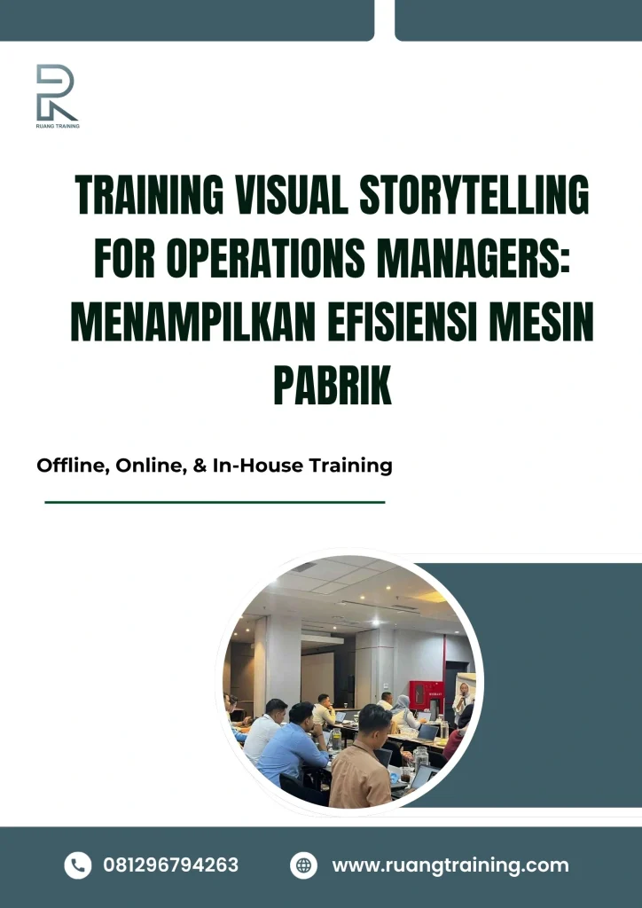 pelatihan VISUAL STORYTELLING FOR OPERATIONS MANAGERS MENAMPILKAN EFISIENSI MESIN PABRIK di bali